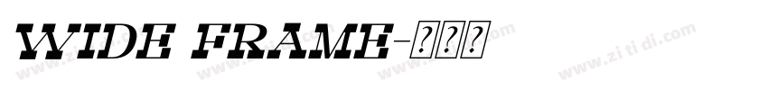 Wide Frame字体转换